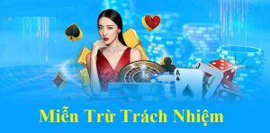 Miễn Trừ Trách Nhiệm